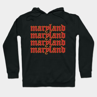 Maryland gothic lettering Hoodie